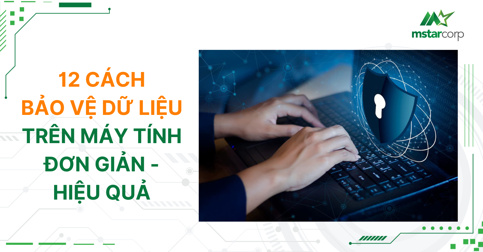 12 cách bảo vệ dữ liệu trên máy tính đơn giản, hiệu quả