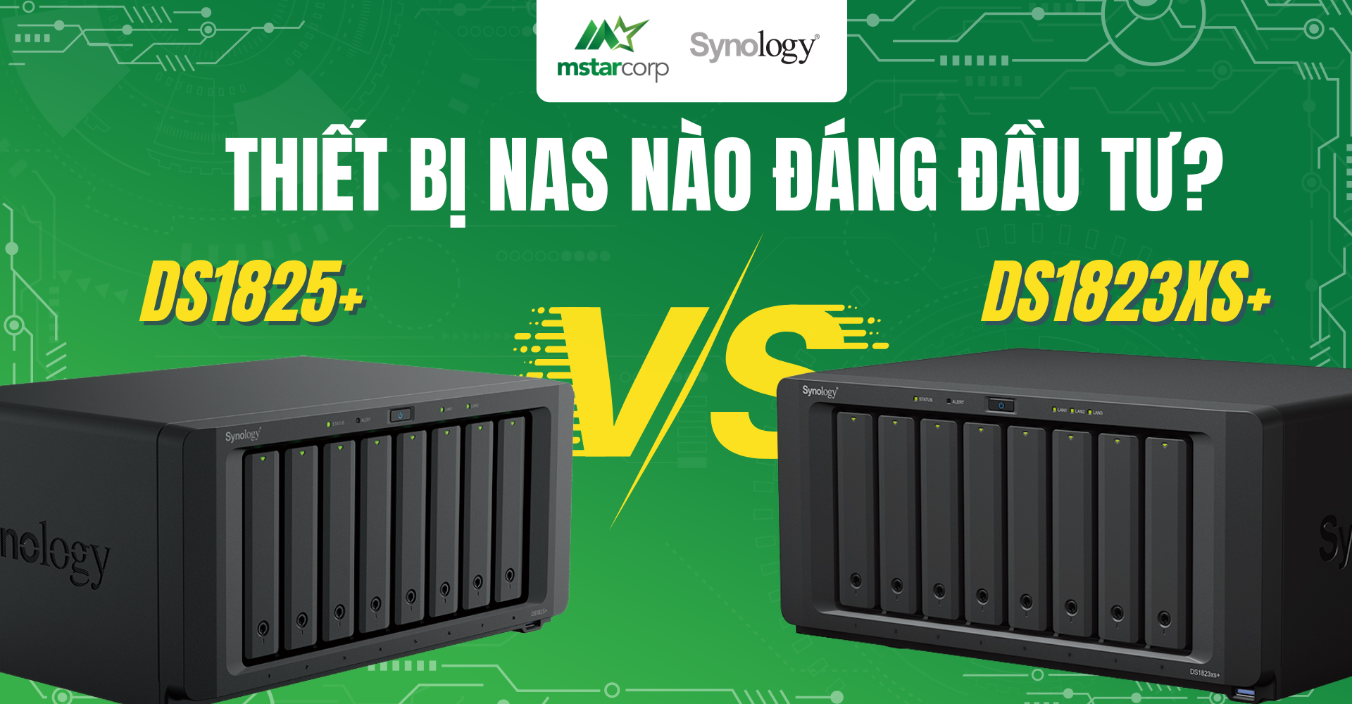 So sánh DS1823xs+ vs DS1825+: Thiết bị NAS nào đáng đầu tư 2025?