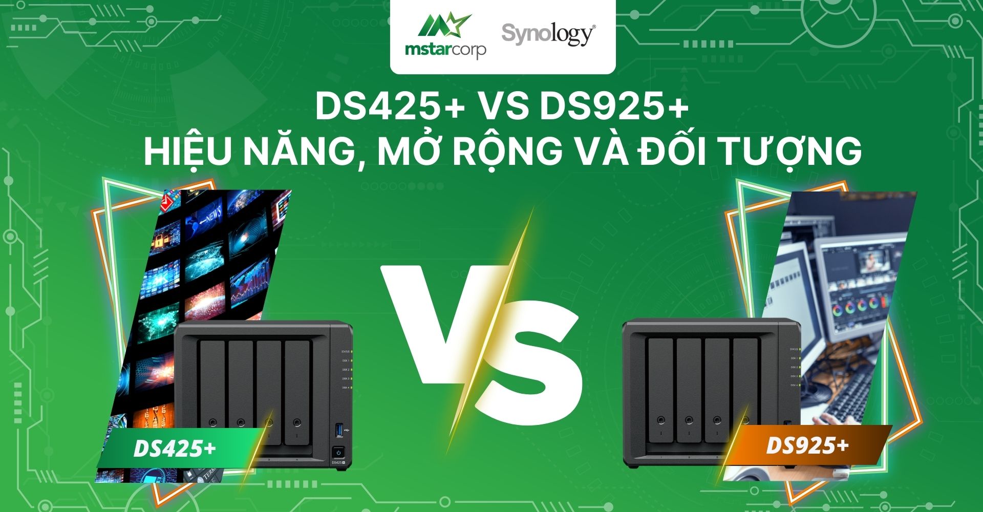 DS425+ vs DS925+ có gì khác biệt? Cân nhắc trước khi chọn mua