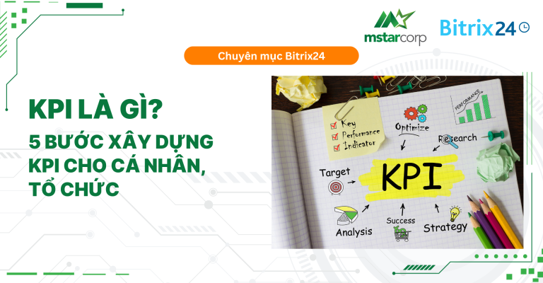 KPI là gì? 5 bước xây dựng KPI cho cá nhân, tổ chức