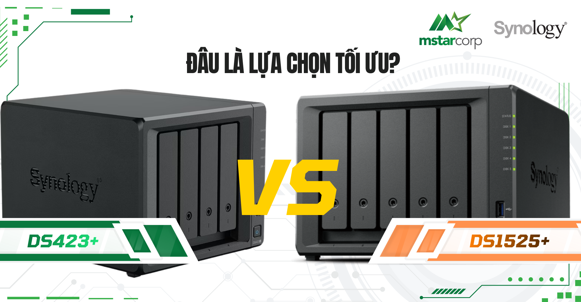 DS1525+ vs DS423+: Đâu là lựa chọn tối ưu?