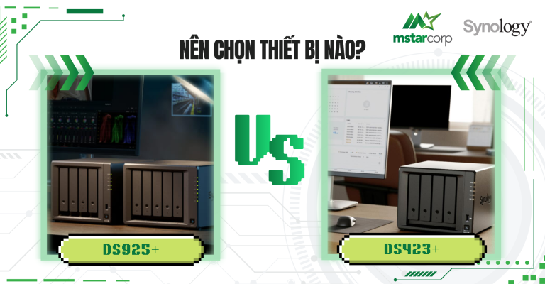 DS925+ vs DS423+: Nên chọn thiết bị nào?