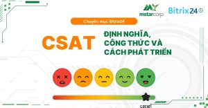 CSAT là gì? Công thức và cách phát triển tối ưu hiệu quả chỉ số hài lòng khách hàng