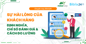 Sự hài lòng của khách hàng là gì? Chỉ số đánh giá & cách đo lường