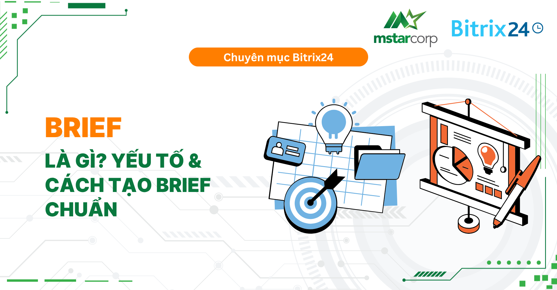 Brief là gì? Yếu tố & cách tạo brief chuẩn
