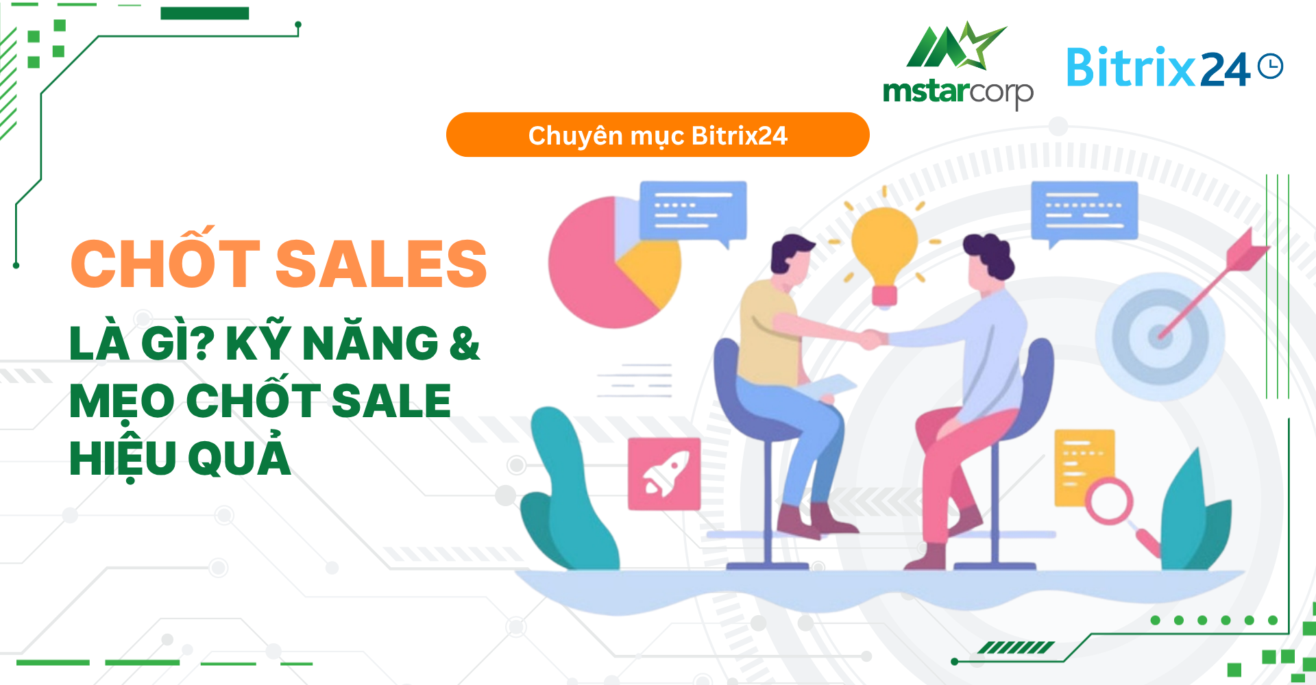 Chốt Sales là gì? Kỹ năng & Mẹo chốt sale hiệu quả