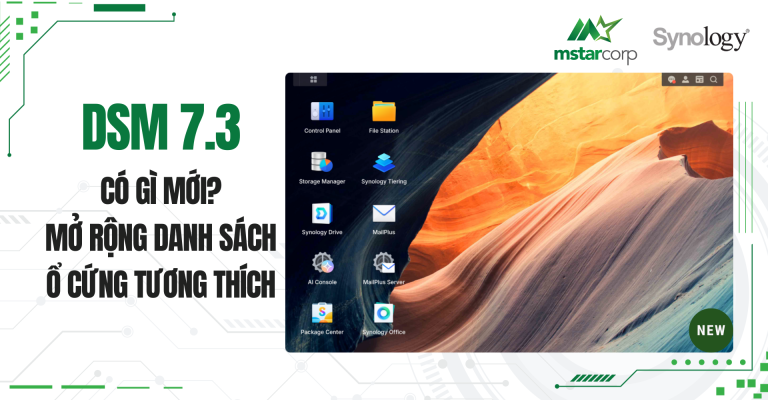 DSM 7.3 có gì mới? Mở rộng danh sách ổ cứng tương thích