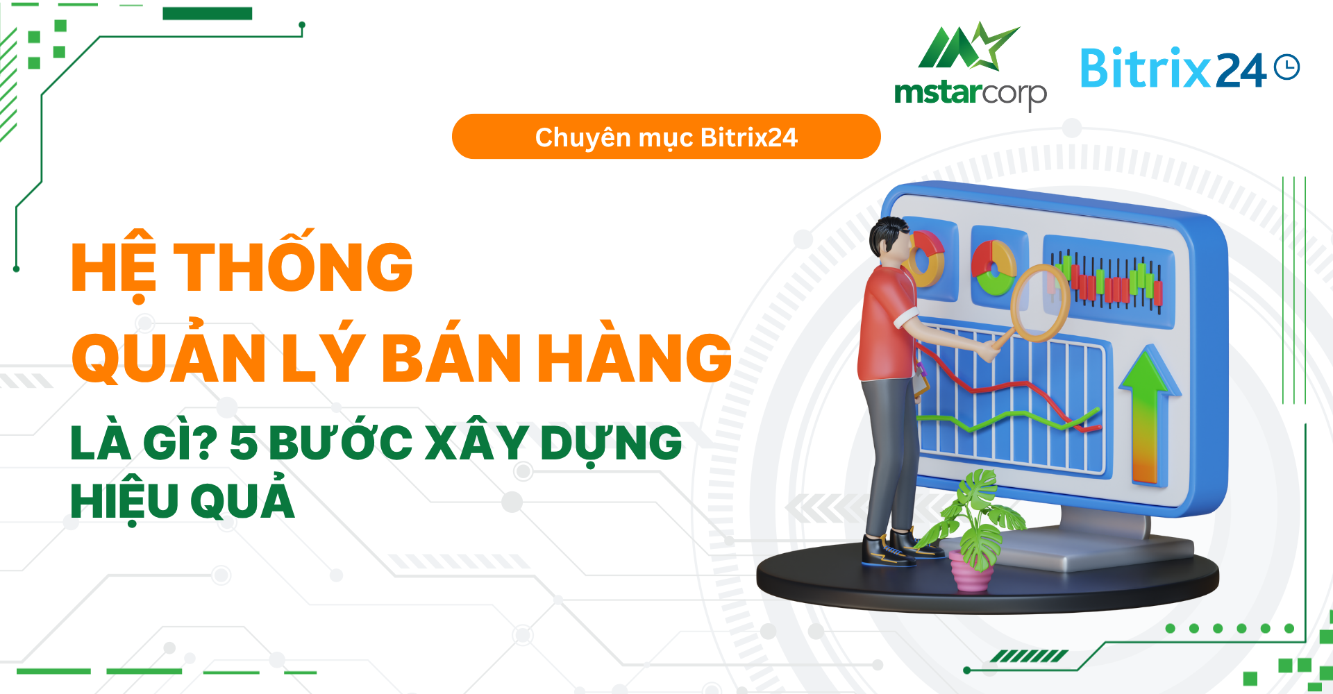 Hệ thống quản lý bán hàng là gì? 5 bước xây dựng hiệu quả