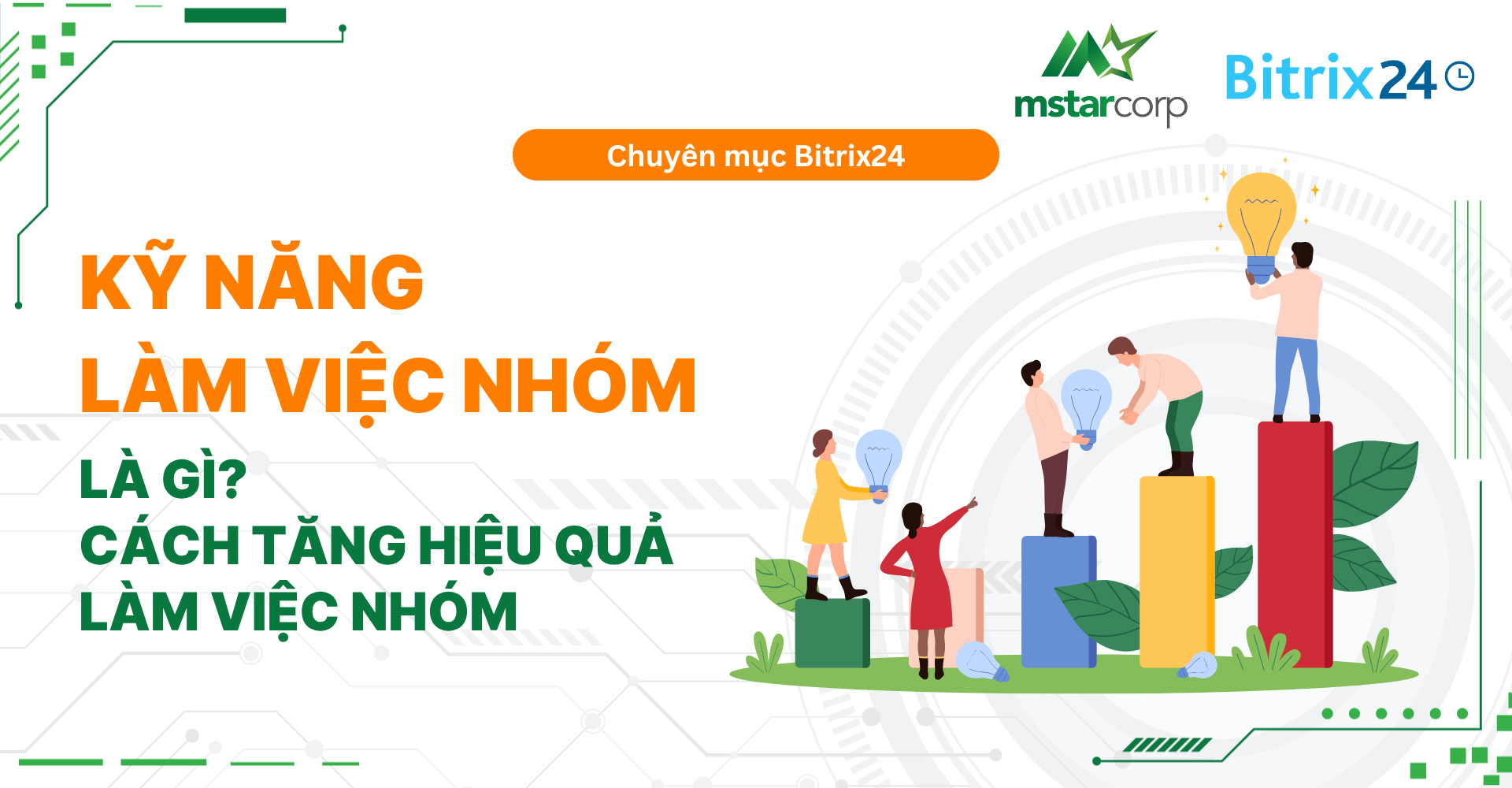Kỹ năng làm việc nhóm là gì? Cách tăng hiệu quả làm việc nhóm