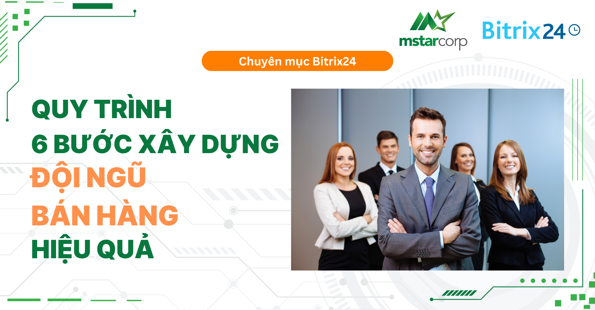 Quy trình 6 bước xây dựng đội ngũ bán hàng hiệu quả