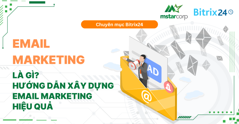 Email Marketing là gì? Hướng dẫn xây dựng email marketing hiệu quả