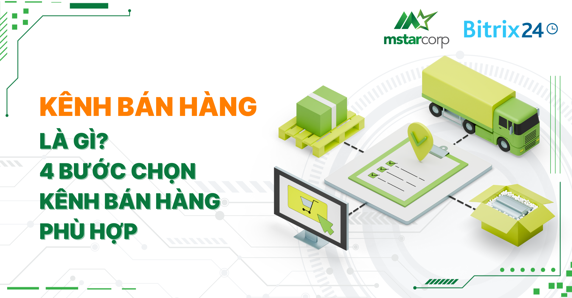 Kênh bán hàng là gì? 4 bước chọn kênh bán hàng phù hợp
