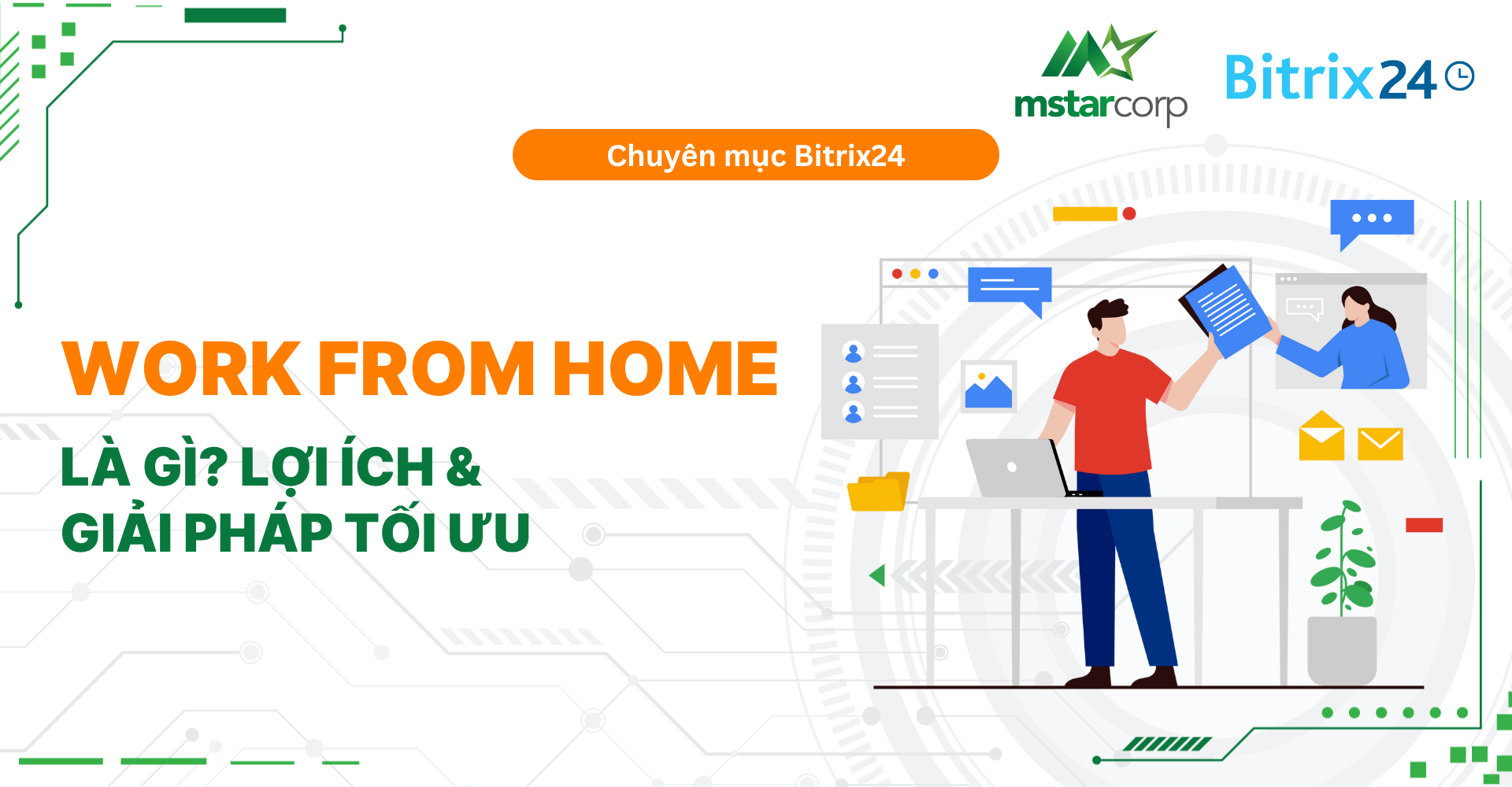 Work From Home là gì? Lợi ích & giải pháp tối ưu