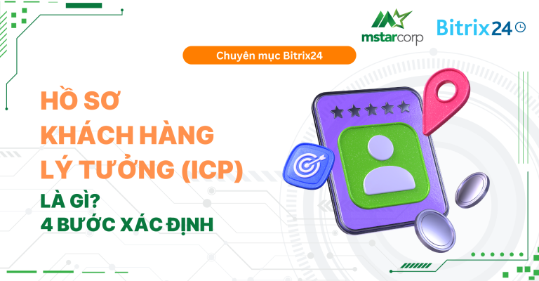 Hồ sơ khách hàng lý tưởng (ICP) là gì & 4 bước xác định