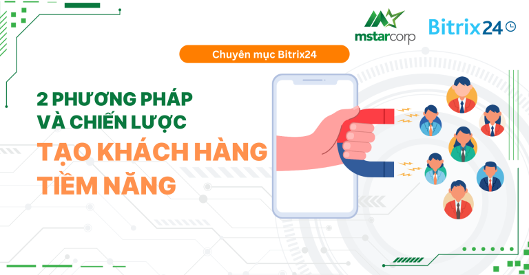 2 phương pháp và chiến lược tạo khách hàng tiềm năng hiệu quả​​