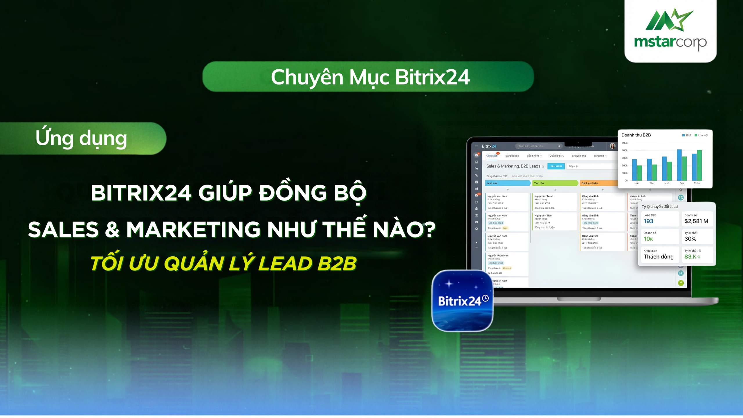 Bitrix24: Đồng Bộ Sales & Marketing, Tối Ưu Quản Lý Lead B2B